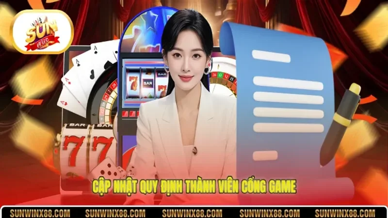 Cập nhật quy định thành viên cổng game