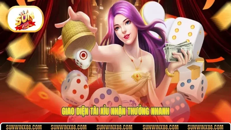 Giao diện tài xỉu nhận thưởng nhanh