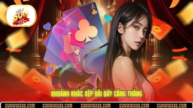 Khoảnh khắc xếp bài đầy căng thẳng