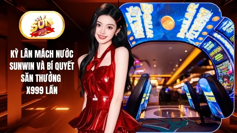 Kỳ Lân Mách Nước Sunwin