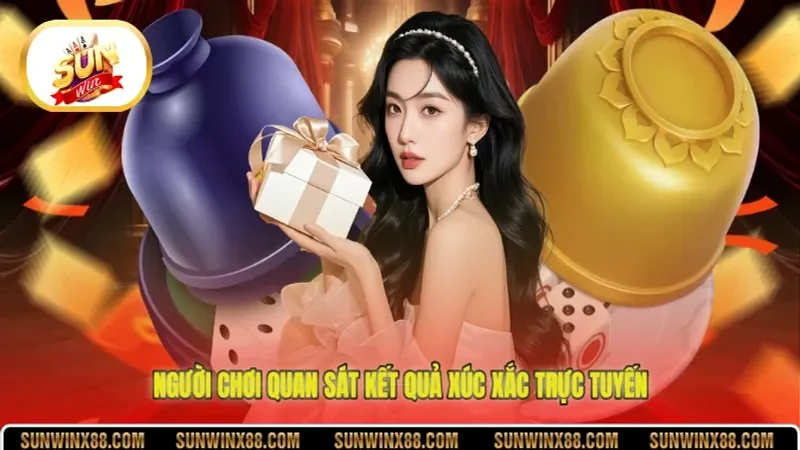 Người chơi quan sát kết quả xúc xắc trực tuyến